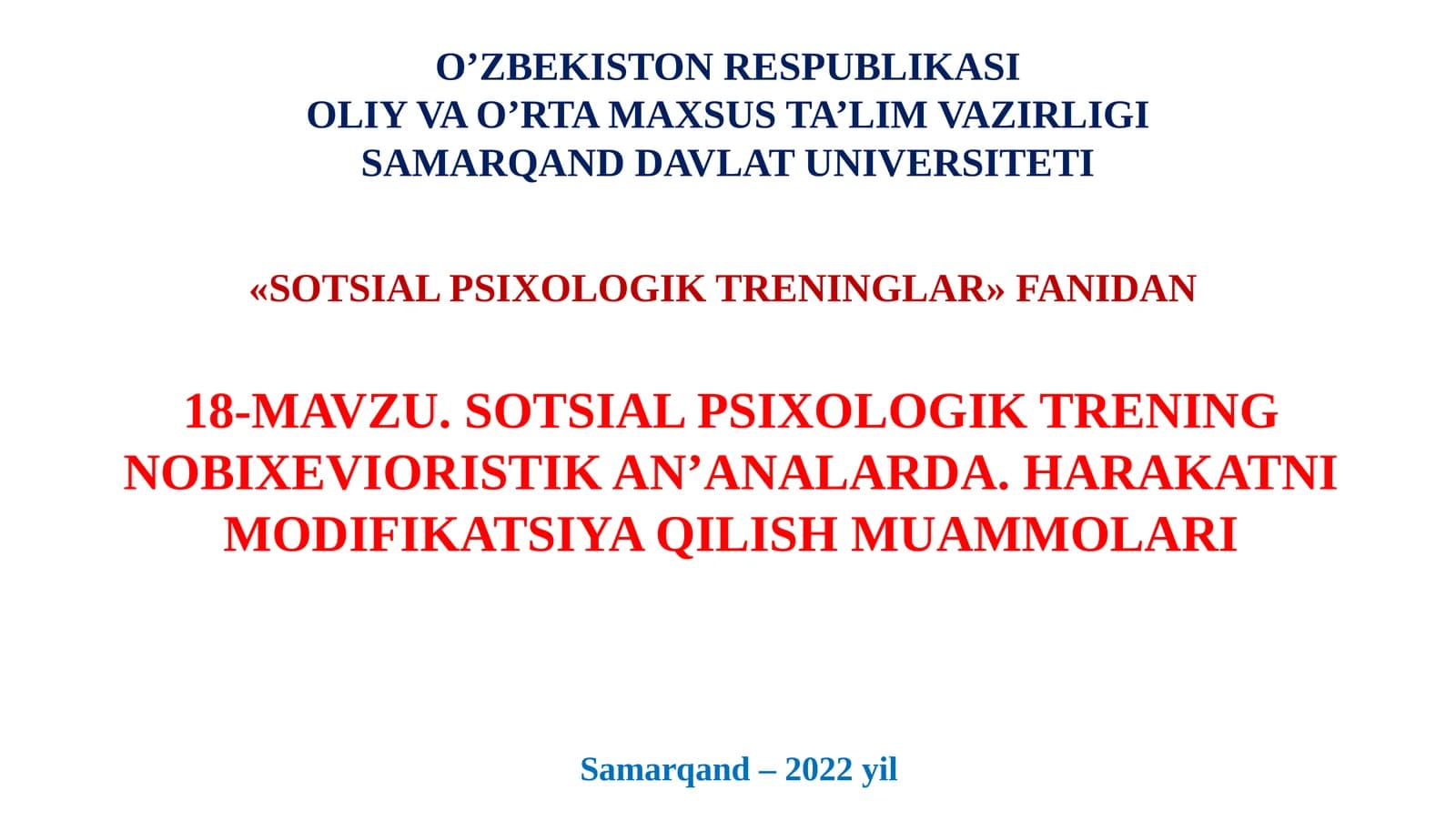 SOTSIAL PSIXOLOGIK TRENING NOBIXEVIORISTIK AN’ANALARDA. HARAKATNI MODIFIKATSIYA QILISH MUAMMOLARI