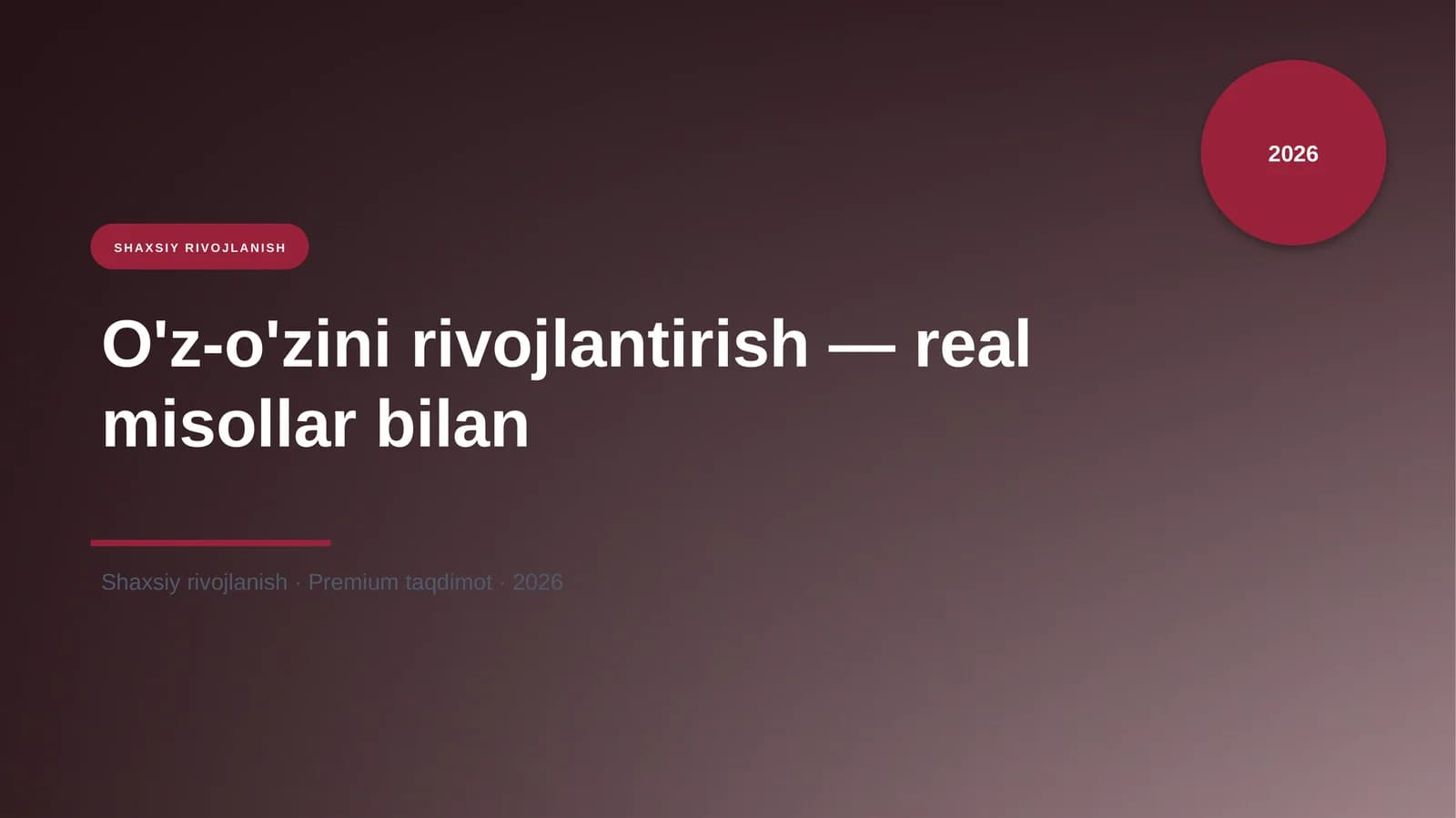 O'z-o'zini rivojlantirish — real misollar bilan