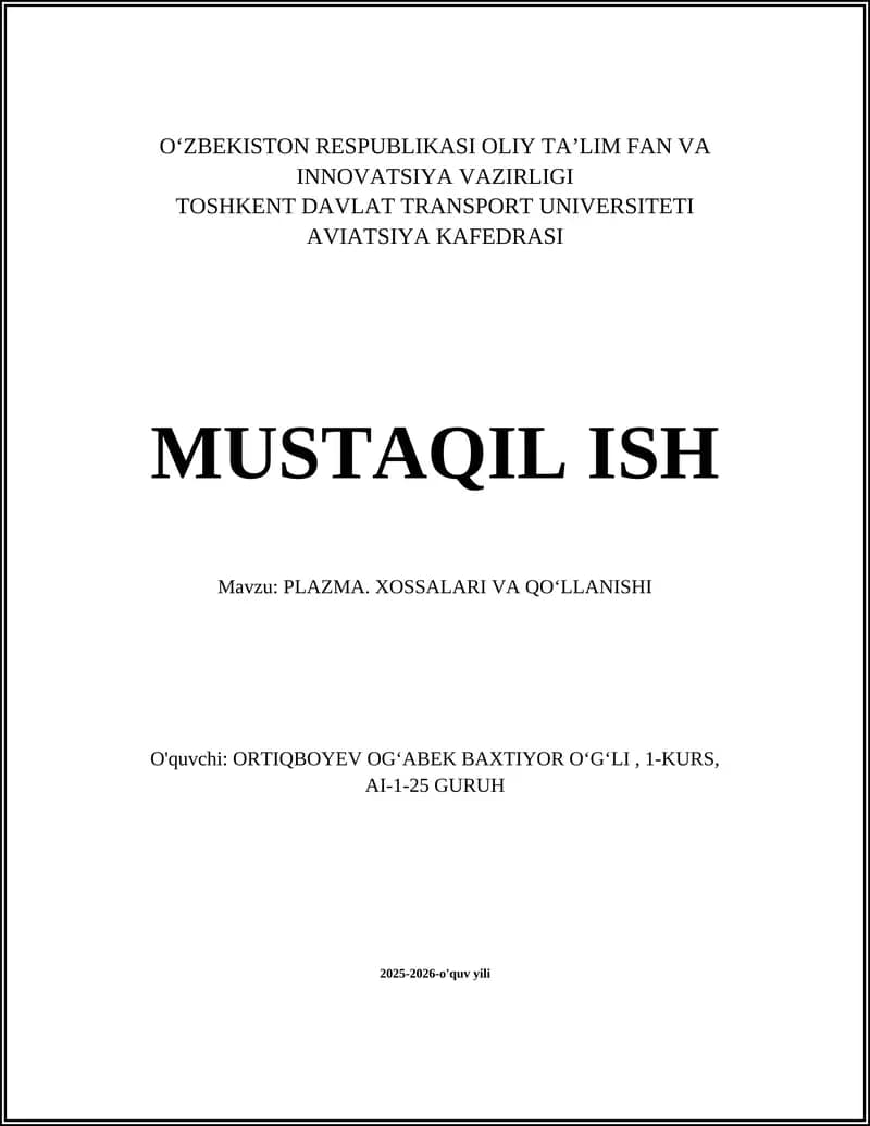 PLAZMA. XOSSALARI VA QO‘LLANISHI