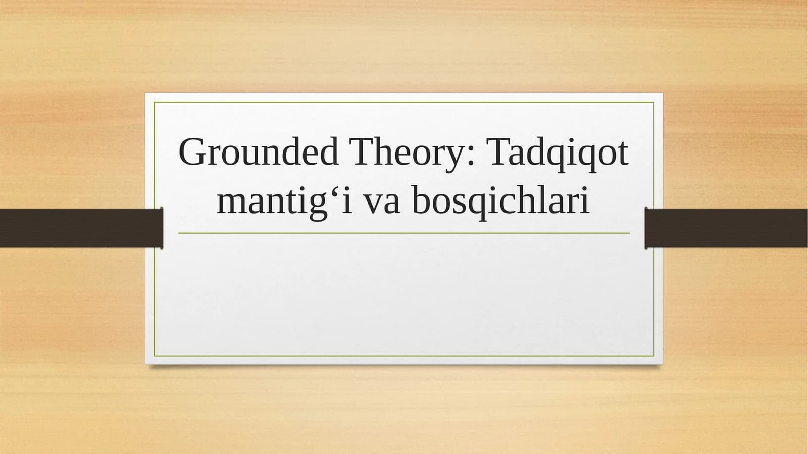 Grounded Theory:Tadqiqotmantig‘ivabosqichlari