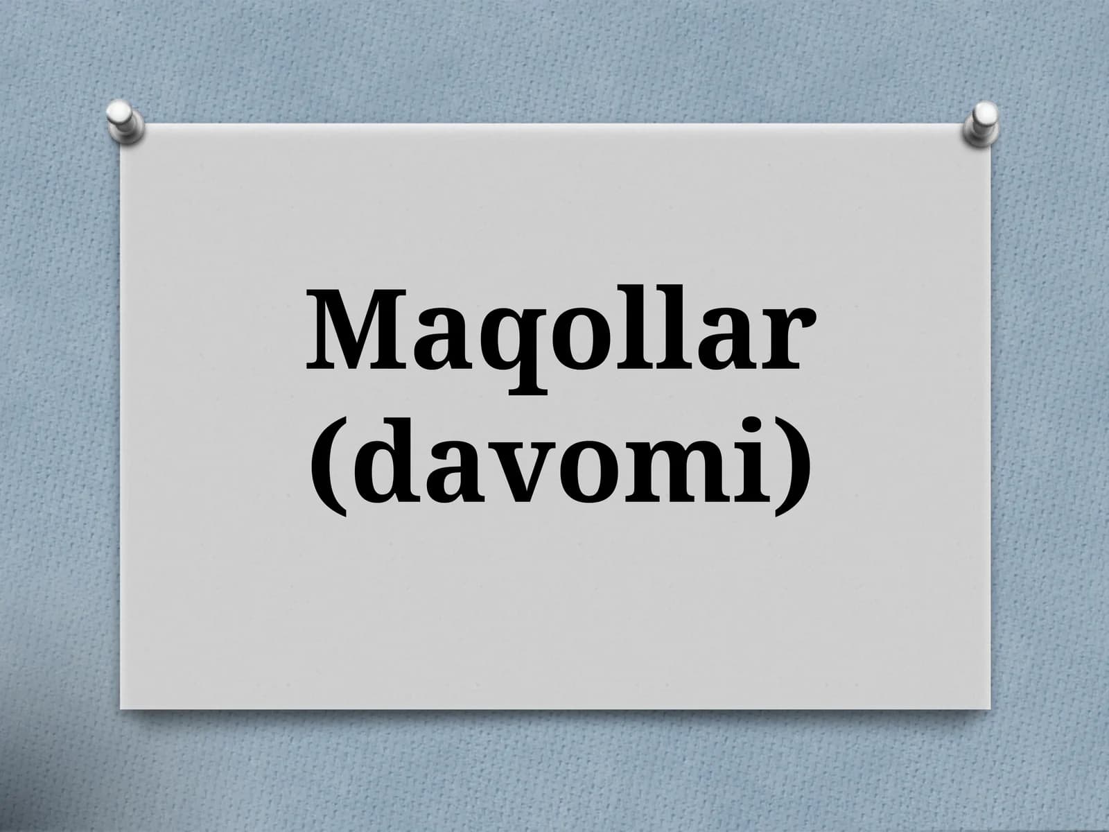 Maqollar(davomi)