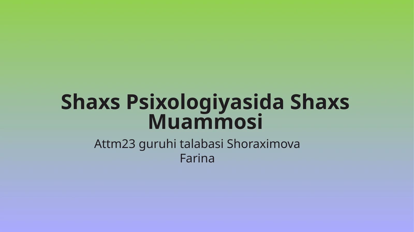 Shaxs Psixologiyasida Shaxs Muammosi
