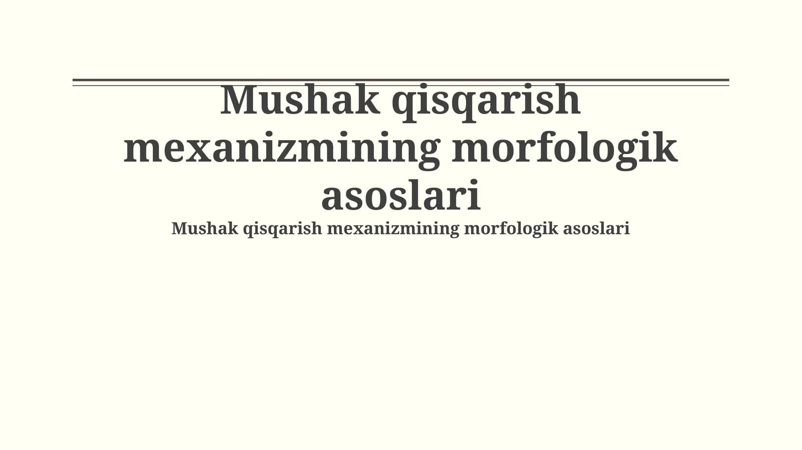 Mushak qisqarish mexanizmining morfologik asoslari