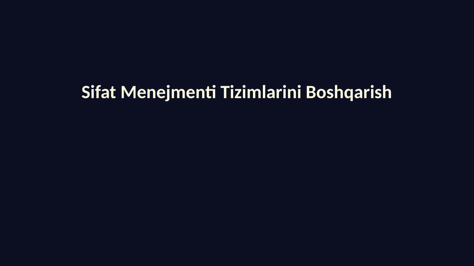 Sifat Menejmenti Tizimlarini Boshqarish
