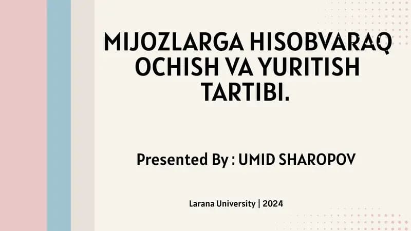 MIJOZLARGA HISOBVARAQ OCHISH VA YURITISH TARTIBI