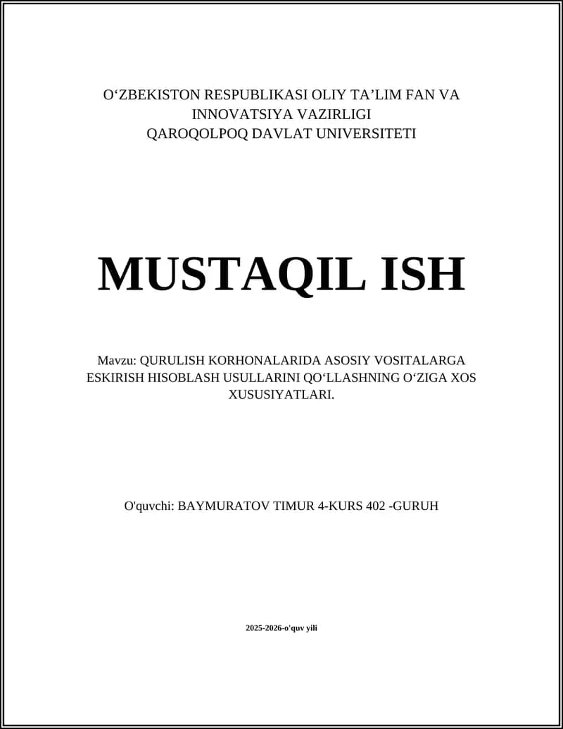 QURULISH KORHONALARIDA ASOSIY VOSITALARGA ESKIRISH HISOBLASH USULLARINI QOʻLLASHNING OʻZIGA XOS XUSUSIYATLARI