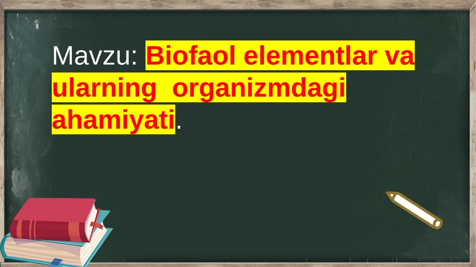 Biofaolelementlar va ularning organizmdagi ahamiyati