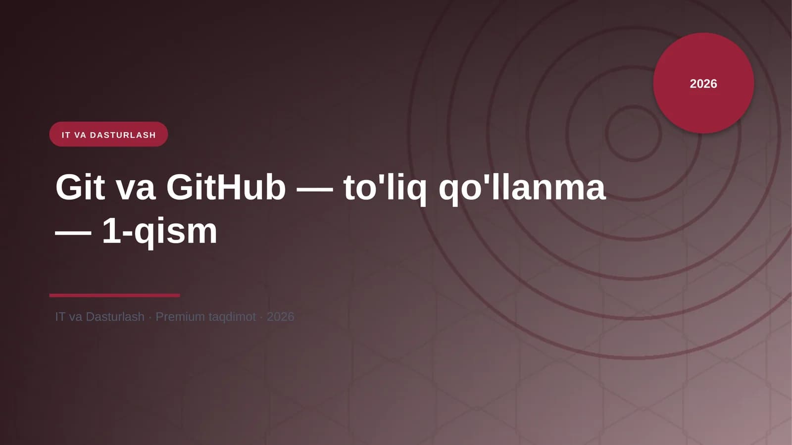 Git va GitHub — to'liq qo'llanma — 1-qism