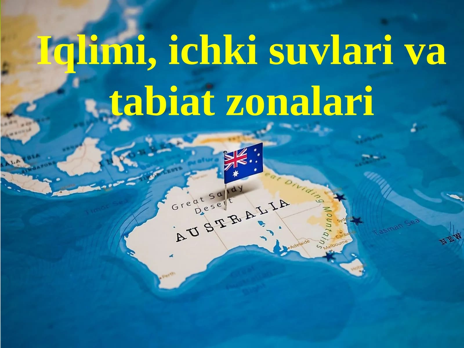 Avstraliya Iqlimi, ichki suvlari va tabiat zonalari. 7-sinf geografiya fanidan dars ishlanma.