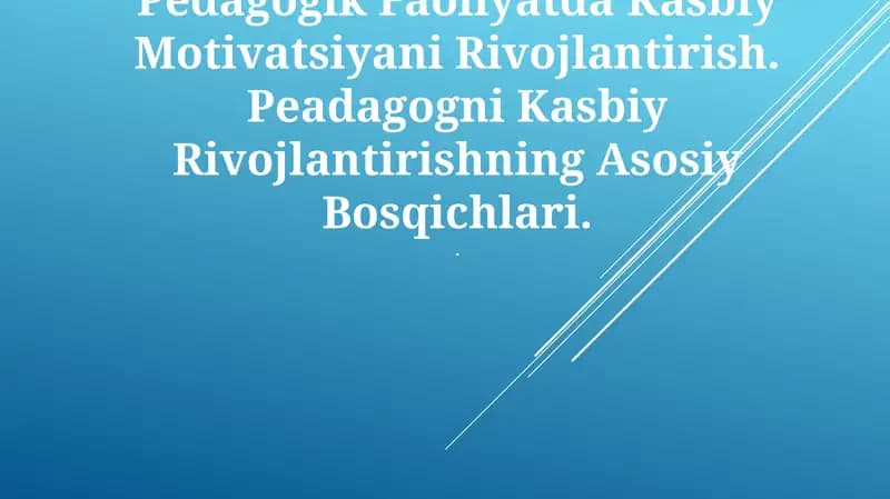 Pedagogik Faoliyatda Kasbiy Motivatsiyani Rivojlantirish