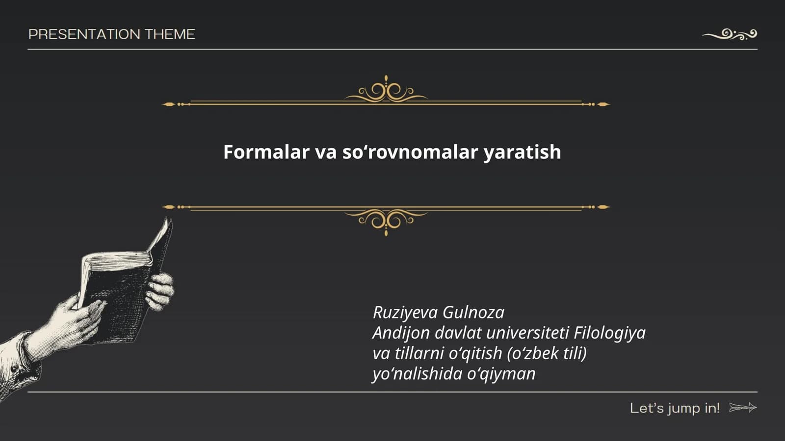 Formalar va soʻrovnomalar yaratish