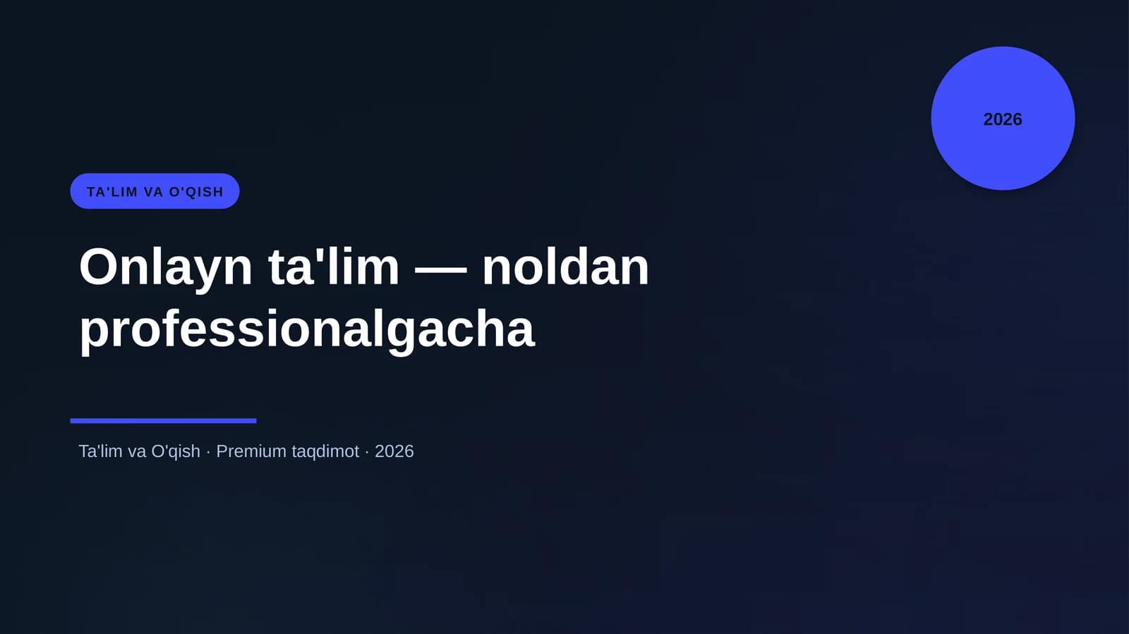 Onlayn ta'lim — noldan professionalgacha