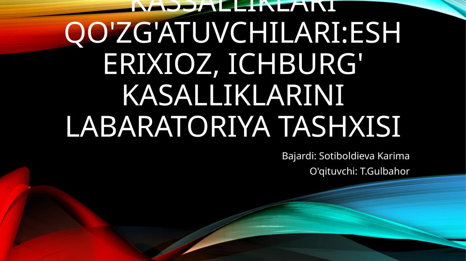 Ichak yuqumli kassalliklari qo'zg'atuvchilari: esherixioz, ichburg' kasalliklarini labaratoriya tashxisi