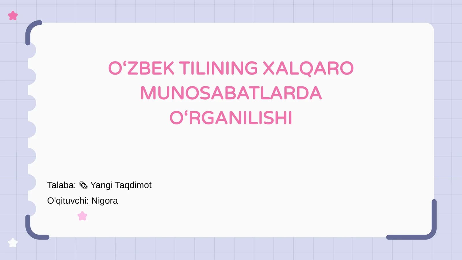 O‘ZBEK TILINING XALQARO MUNOSABATLARDA O‘RGANILISHI