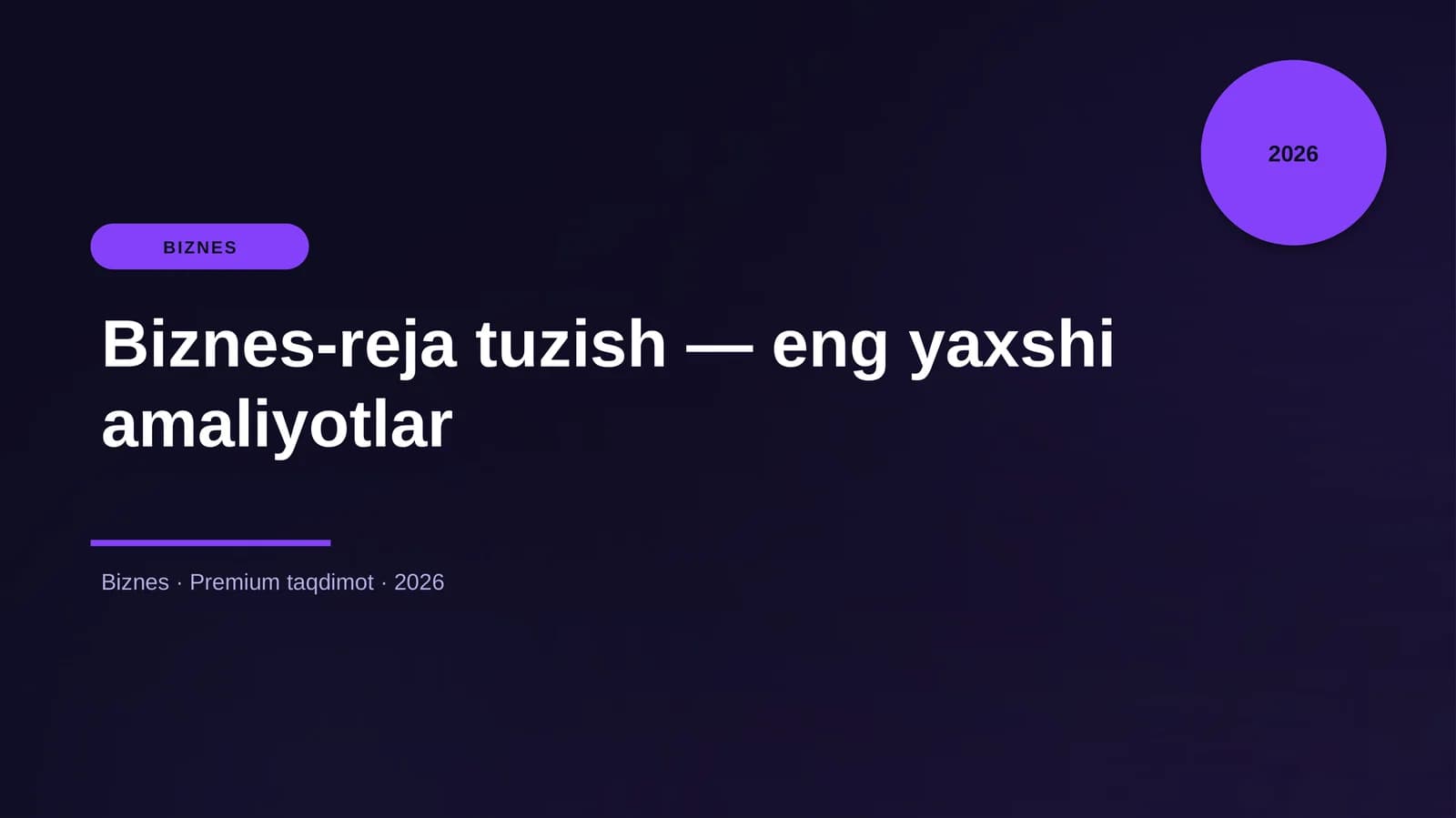 Biznes-reja tuzish — eng yaxshi amaliyotlar