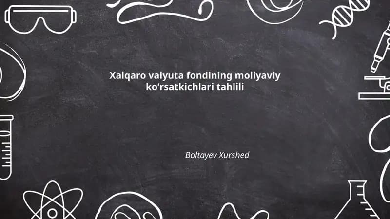 Xalqaro valyuta fondining moliyaviy koʻrsatkichlari tahlili