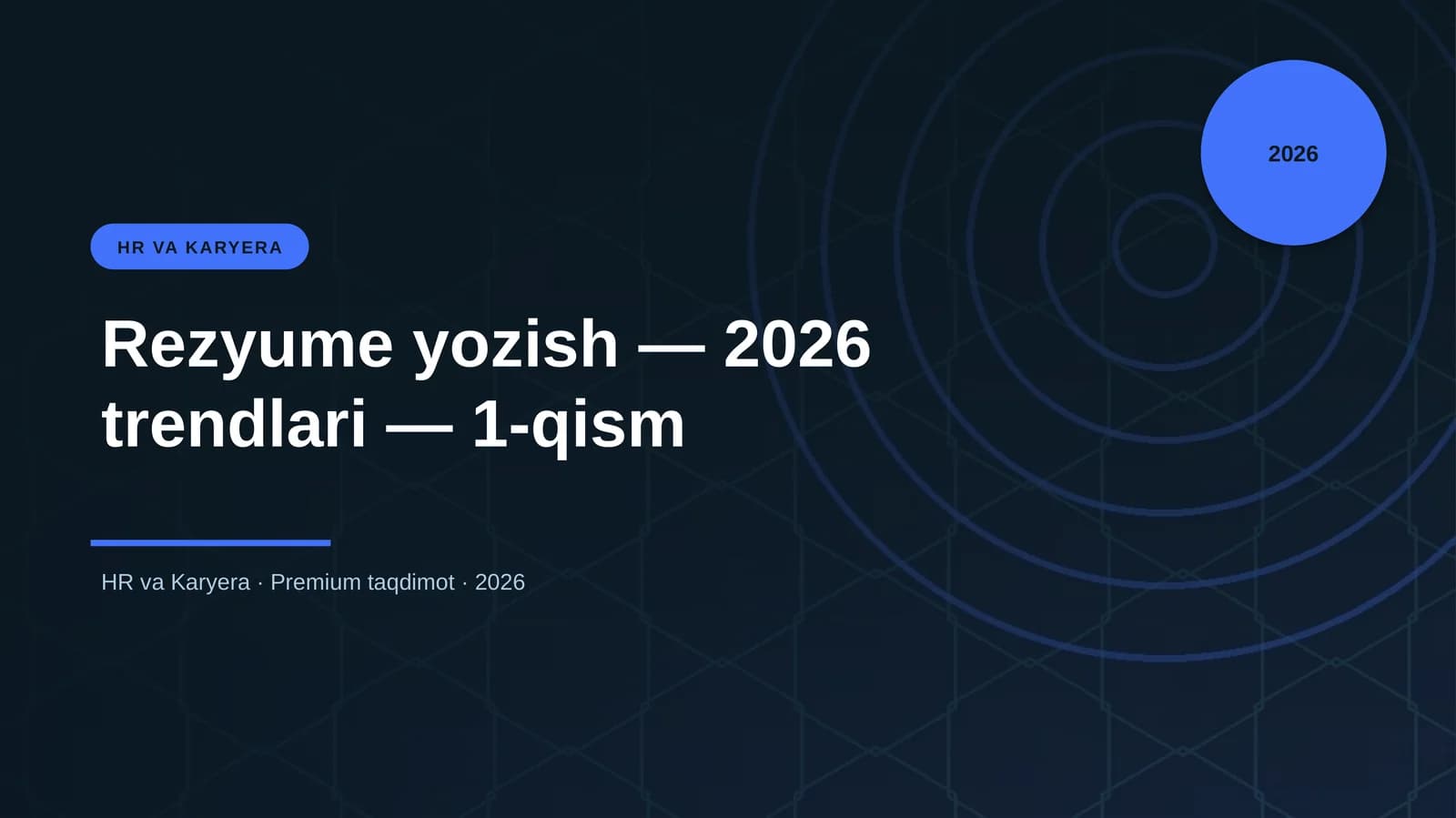 Rezyume yozish — 2026 trendlari — 1-qism