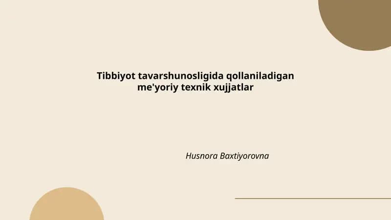 Tibbiyot tavarshunosligida qollaniladigan me'yoriy texnik xujjatlar