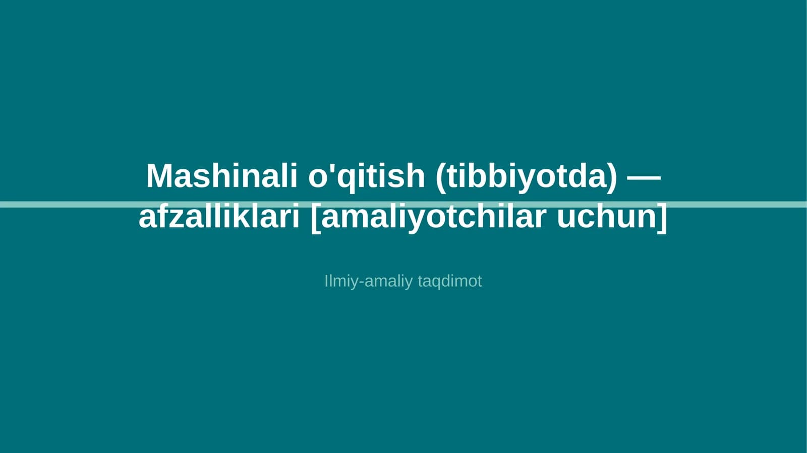 Mashinali o'qitish (tibbiyotda) — afzalliklari [amaliyotchilar uchun]
