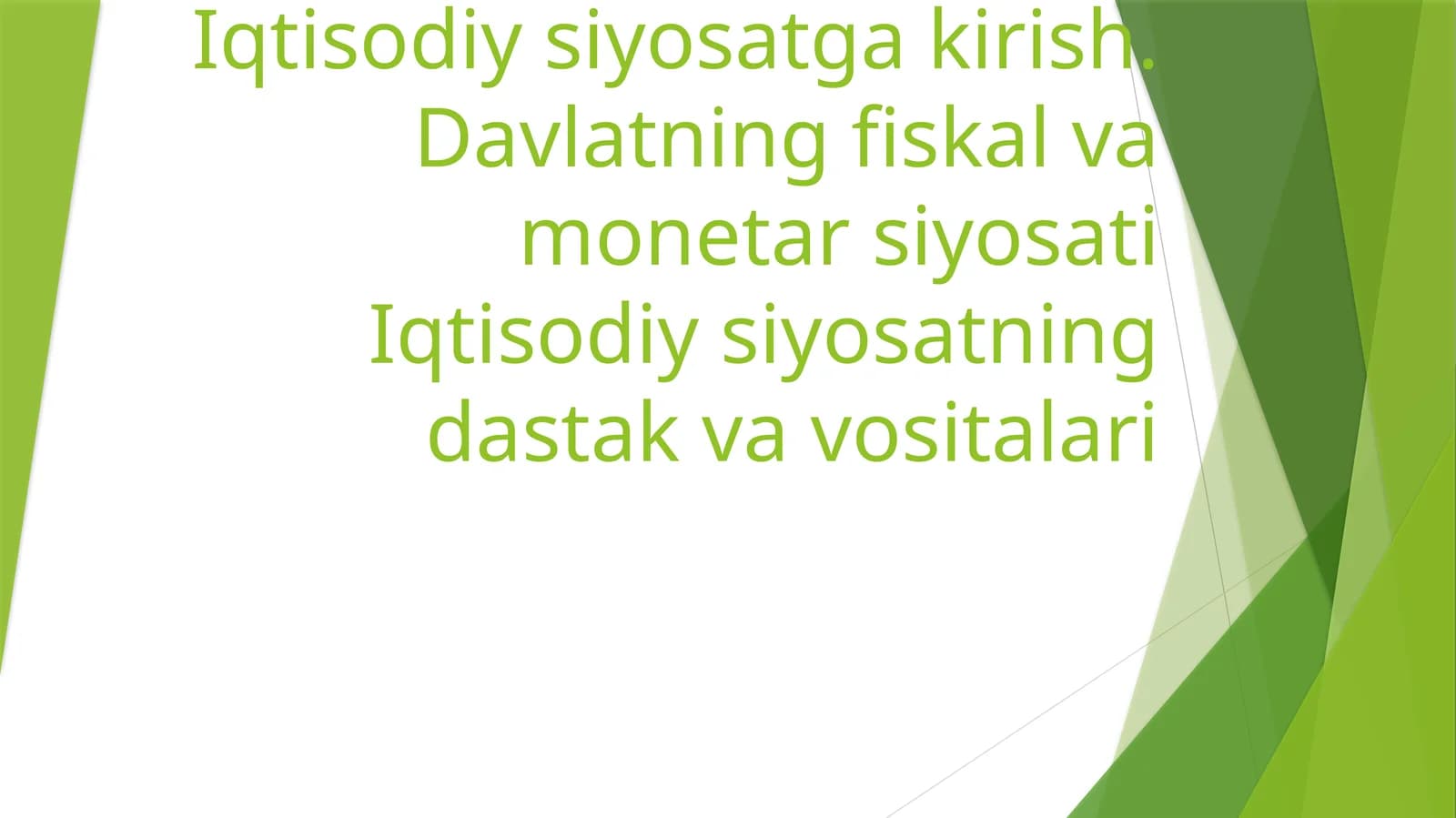 Iqtisodiy siyosatga kirish