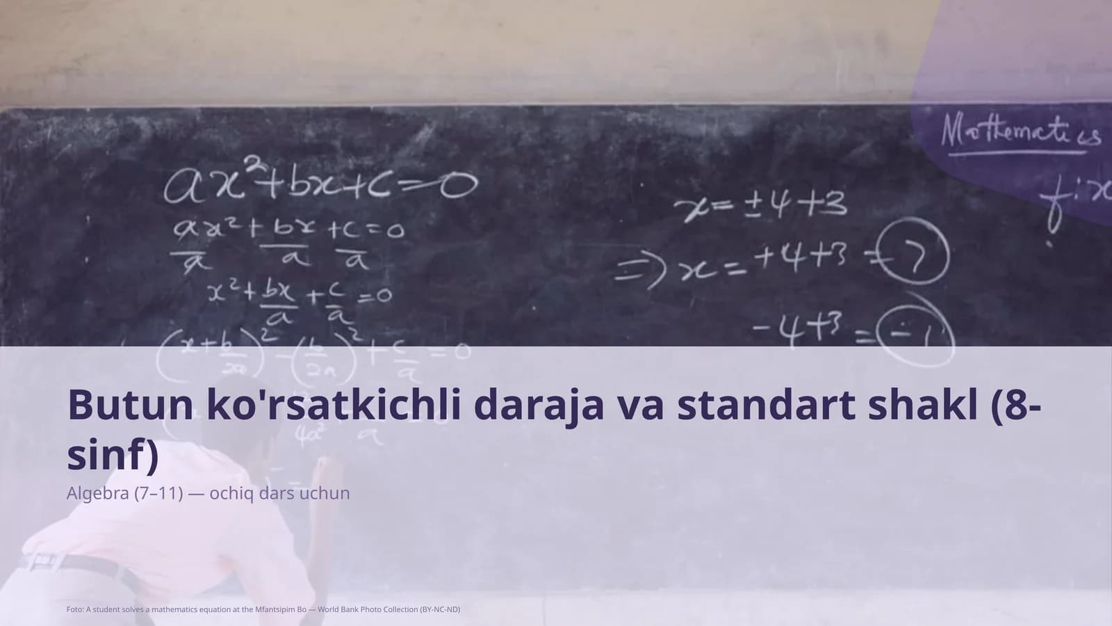 Butun ko'rsatkichli daraja va standart shakl (8-sinf)