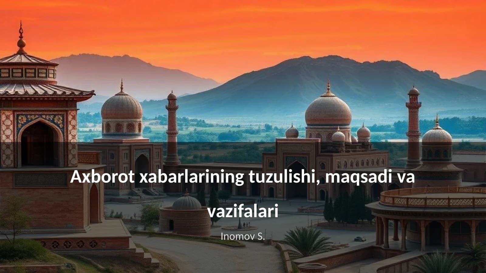 Axborot xabarlarining tuzulishi, maqsadi va vazifalari