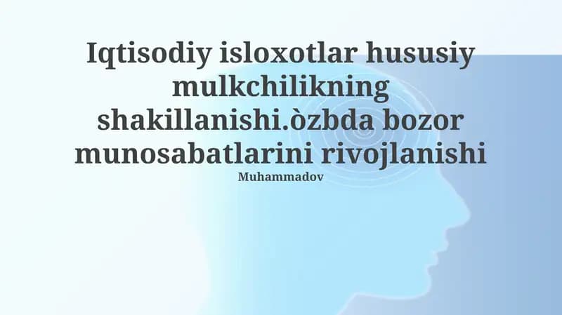 Iqtisodiy islohotlar va xususiy mulkning shakllanishi
