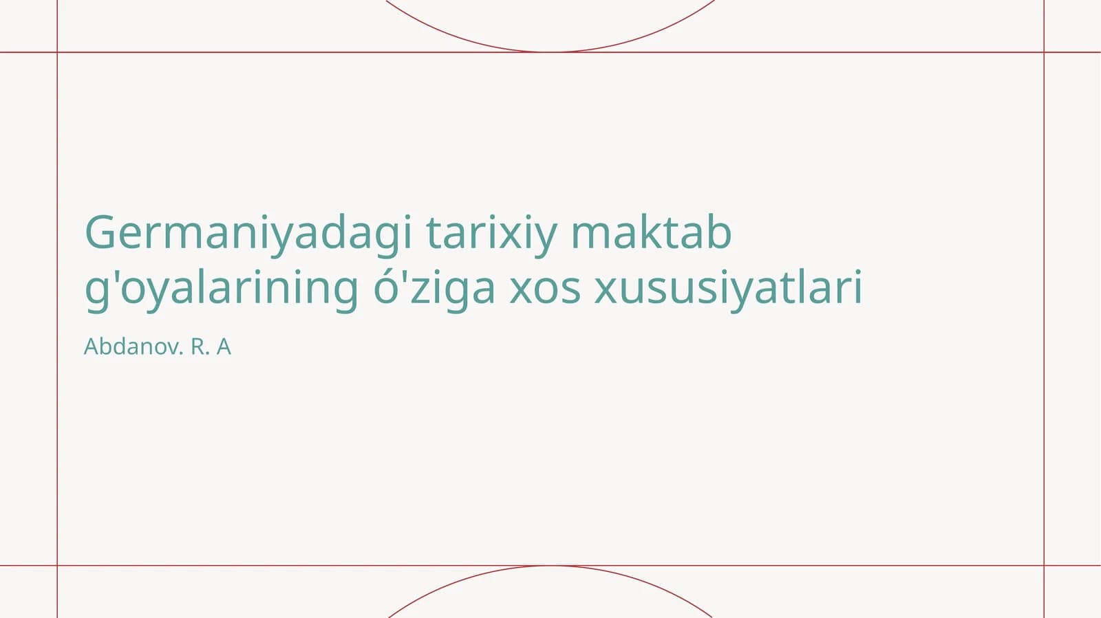 Germaniyadagi tarixiy maktab g'oyalarining ó'ziga xos xususiyatlari