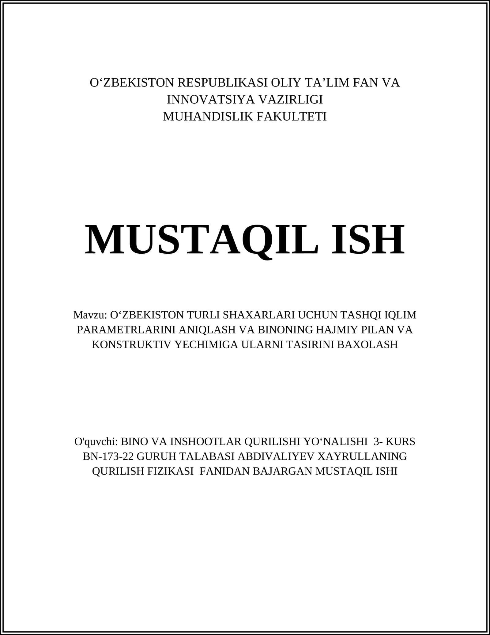 OʻZBEKISTON TURLI SHAXARLARI UCHUN TASHQI IQLIM PARAMETRLARINI ANIQLASH VA BINONING HAJMIY PILAN VA KONSTRUKTIV YECHIMIGA ULARNI TASIRINI BAXOLASH