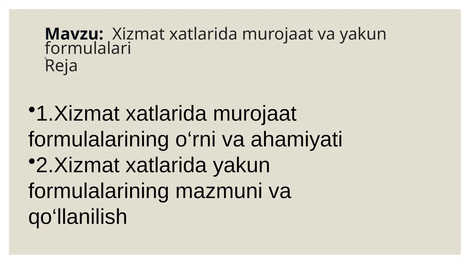 Xizmat xatlarida murojaat va yakun formulalari