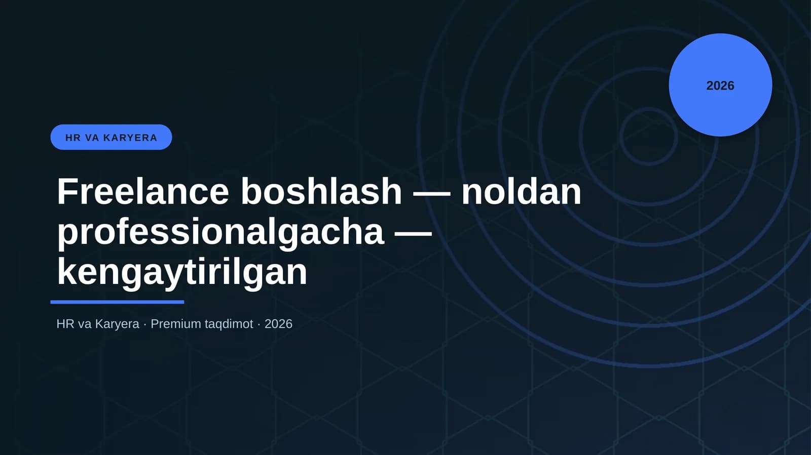 Freelance boshlash — noldan professionalgacha — keng