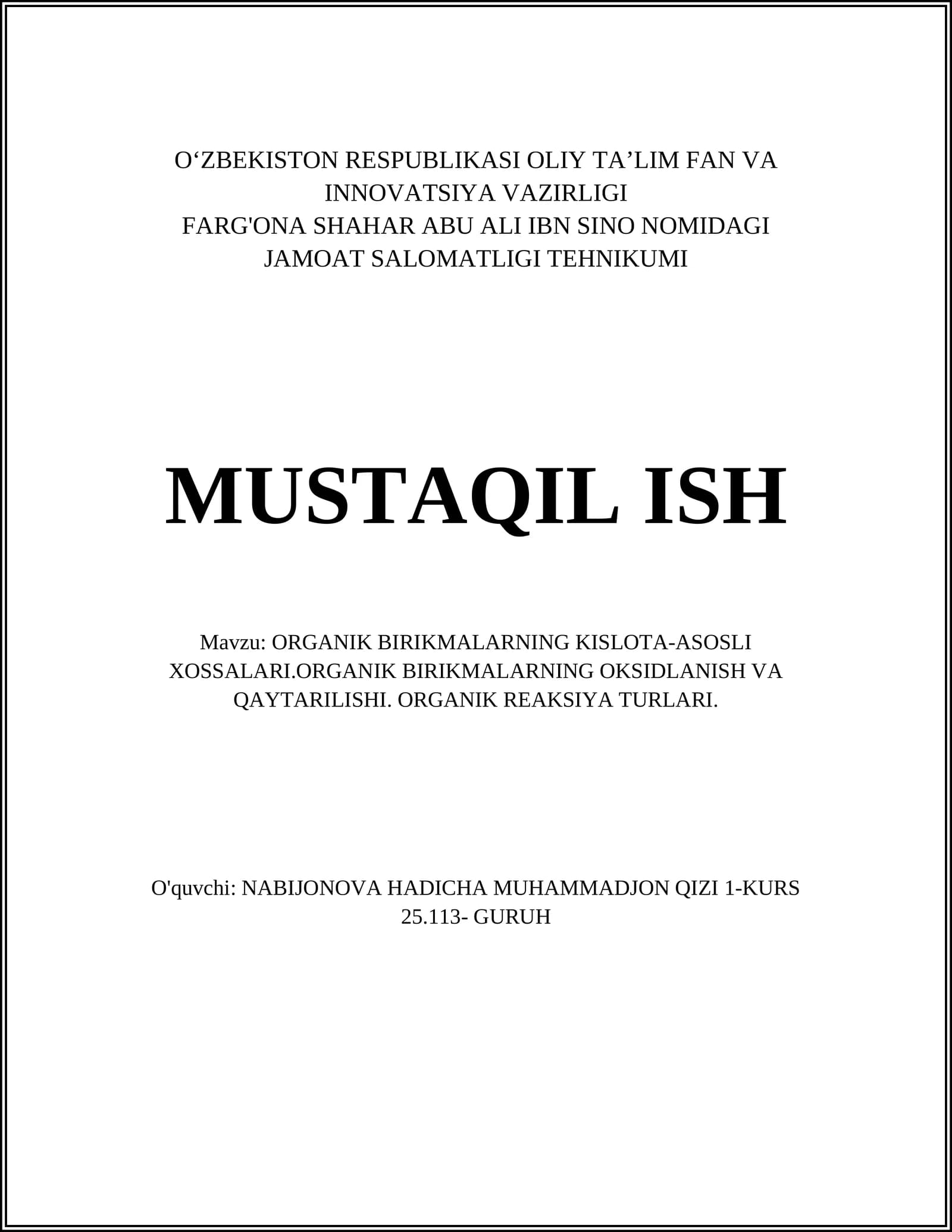 ORGANIK BIRIKMALARNING KISLOTA-ASOSLI XOSSALARI.ORGANIK BIRIKMALARNING OKSIDLANISH VA QAYTARILISHI. ORGANIK REAKSIYA TURLARI