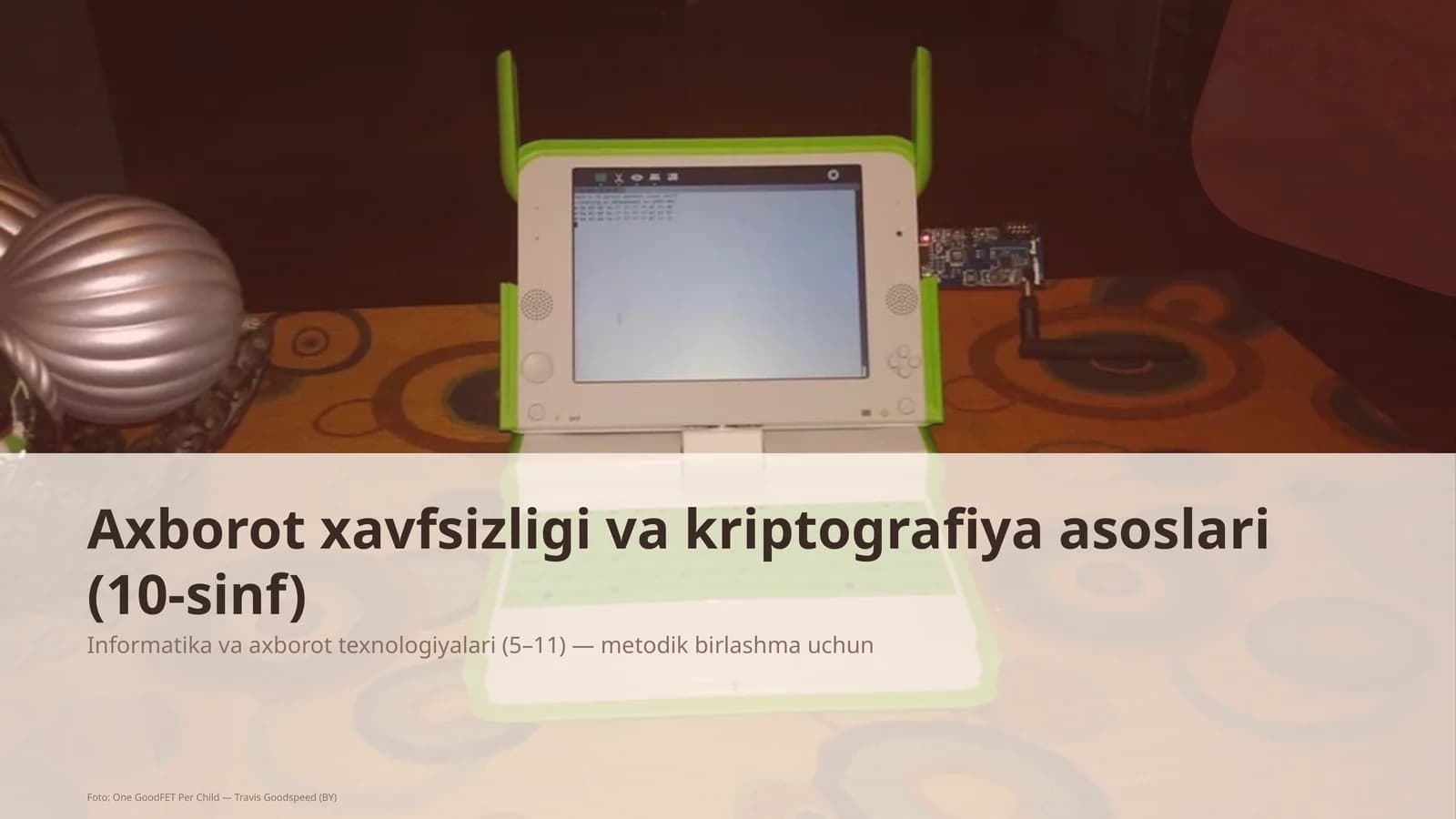 Axborot xavfsizligi va kriptografiya asoslari (10-sinf)