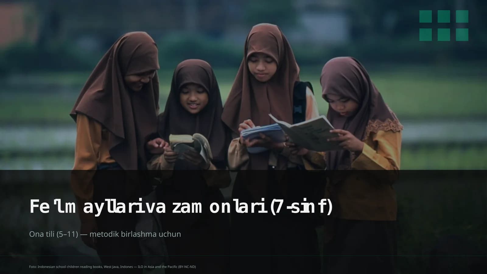 Fe'l mayllari va zamonlari (7-sinf)