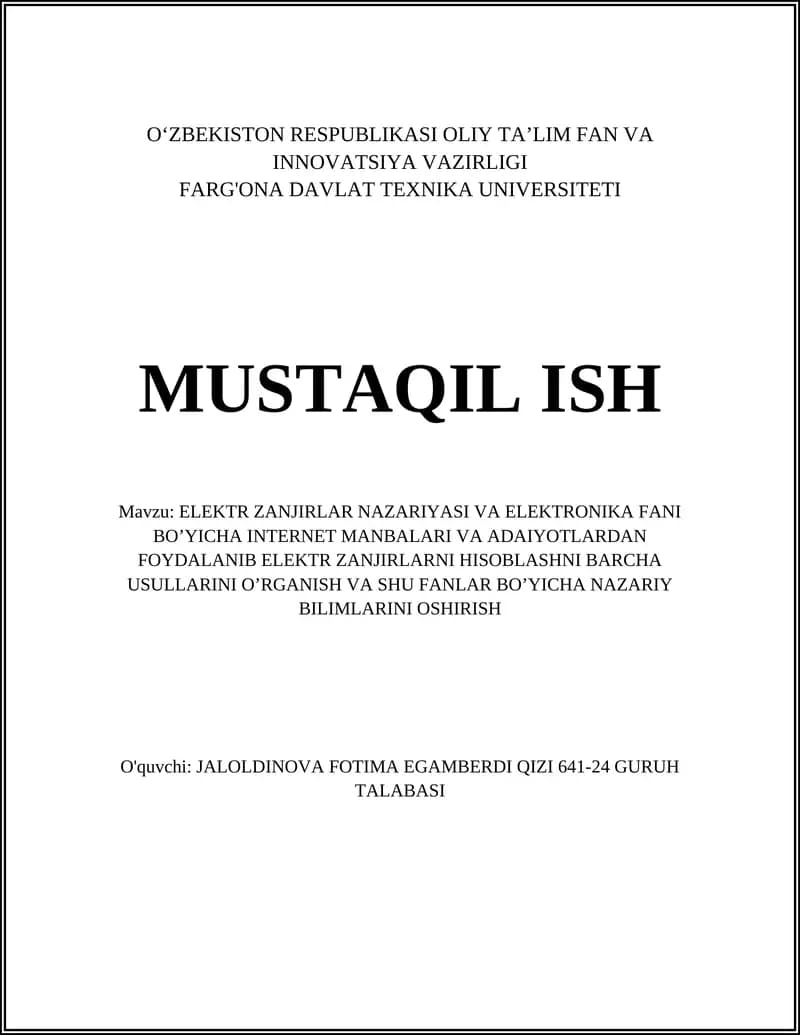 Elektr Zanjirlar Nazariyasi va Elektronika Fani Bo’yicha Internet Manbalari va Adaiyotlardan Foydalanib Elektr Zanjirlarni Hisoblashni Barcha Usullarini O’rganish