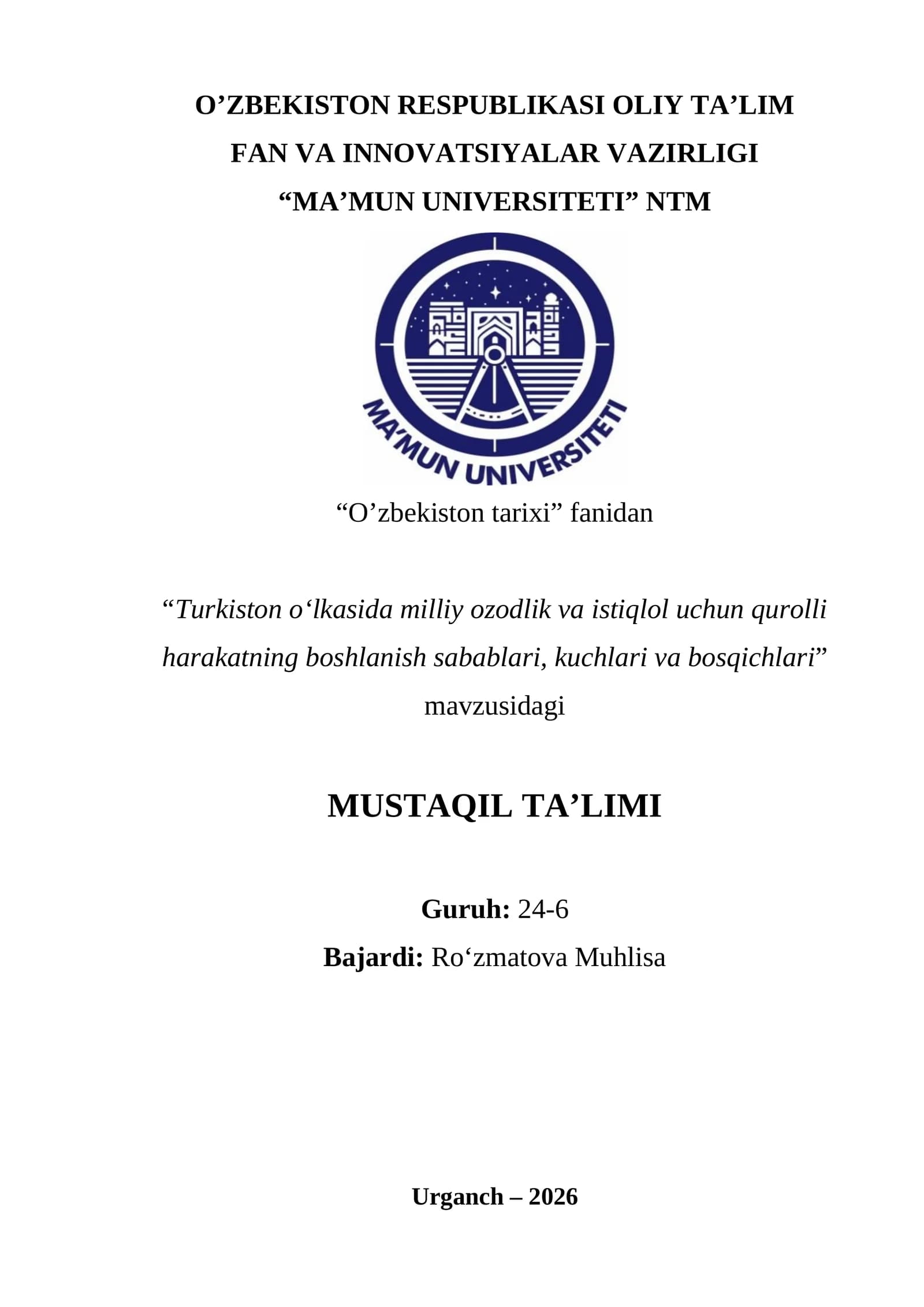 Turkiston o‘lkasida milliy ozodlik va istiqlol uchun qurolli harakatning boshlanish sabablari, kuchlari va bosqichlari