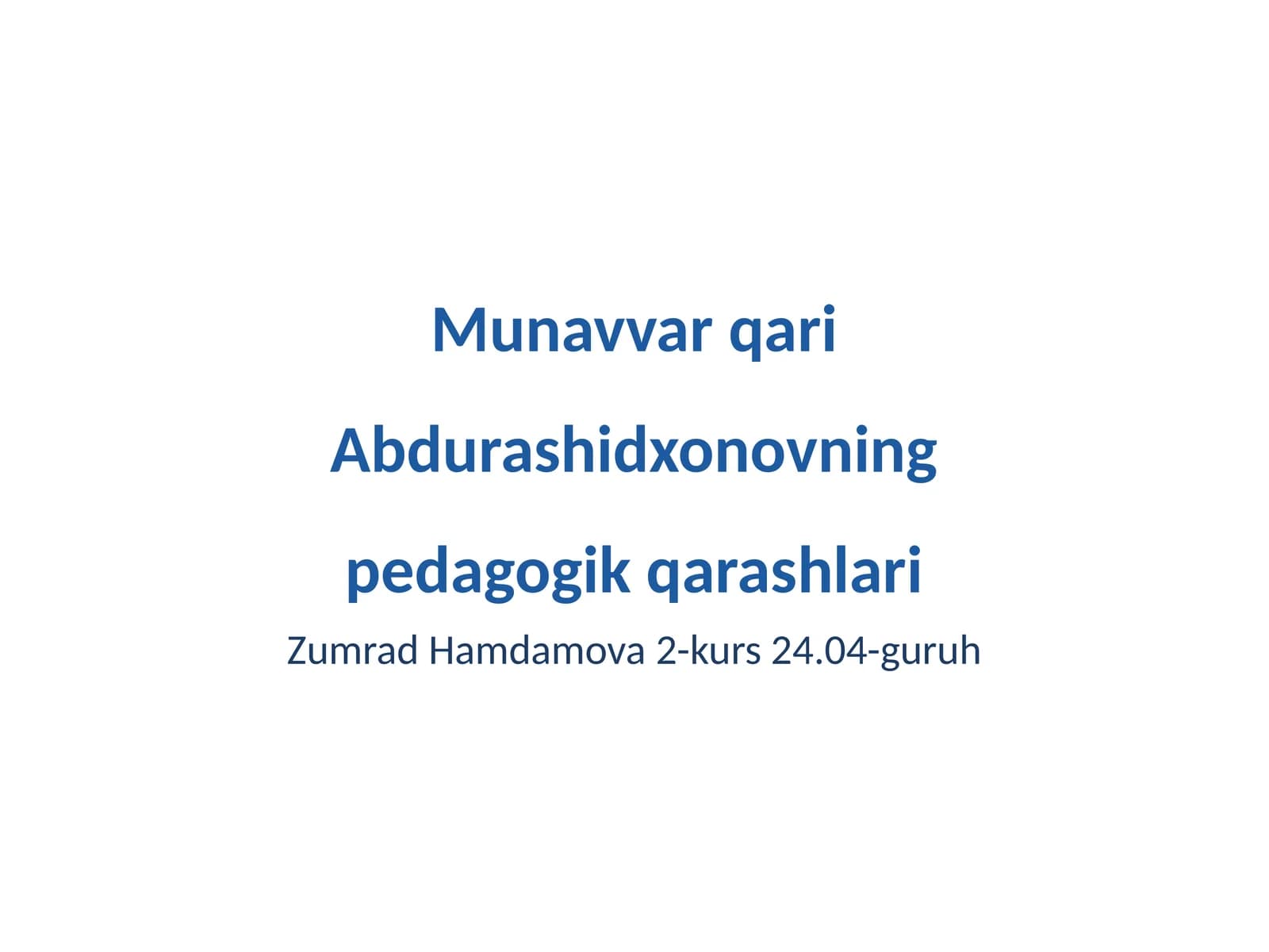 Munavvar qari Abdurashidxonovning pedagogik qarashlari