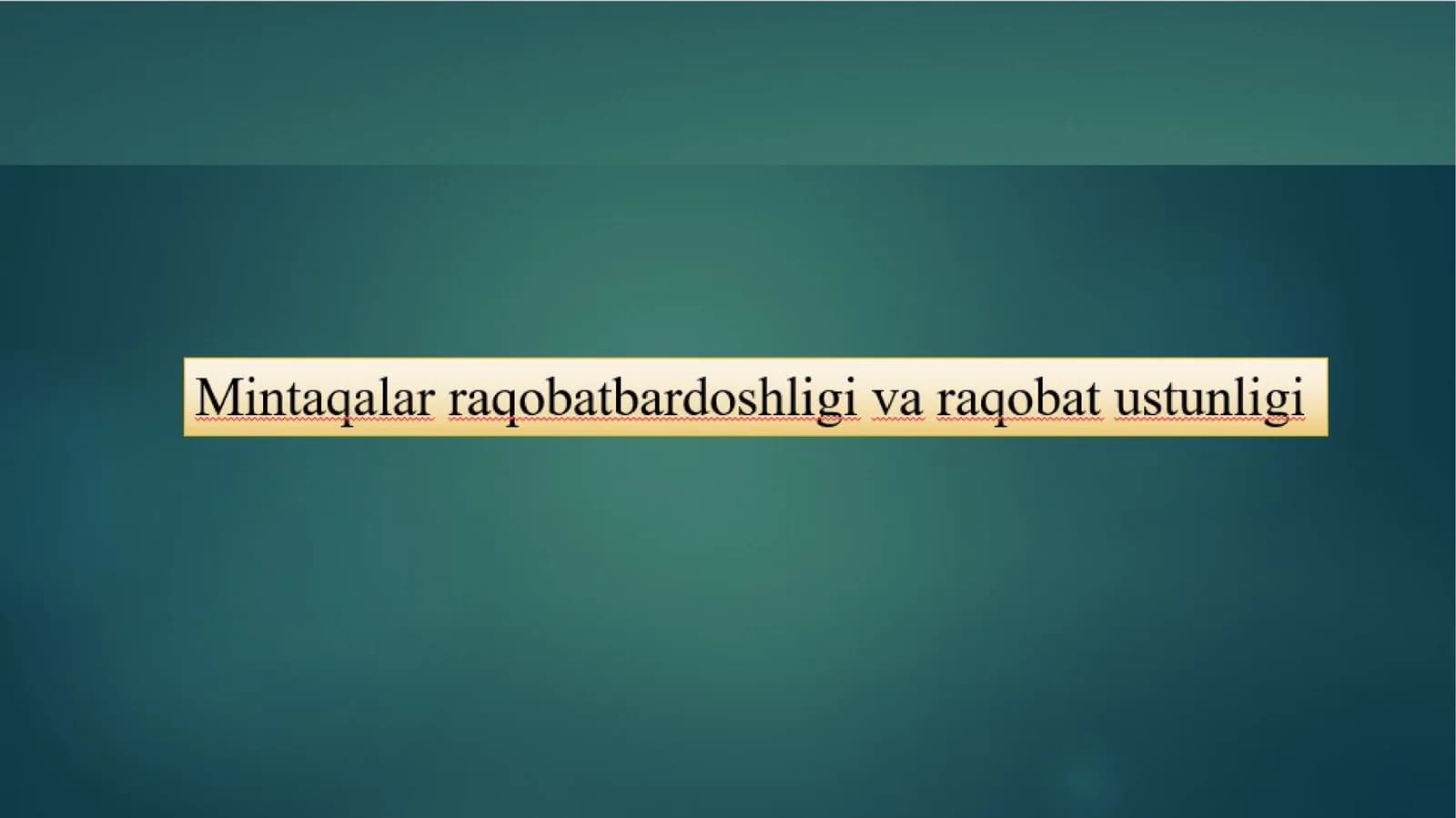 Raqobat, raqobatbardoshlik va raqobat muhitini tushunchalari hamda ularning iqtisodiy mohiyati