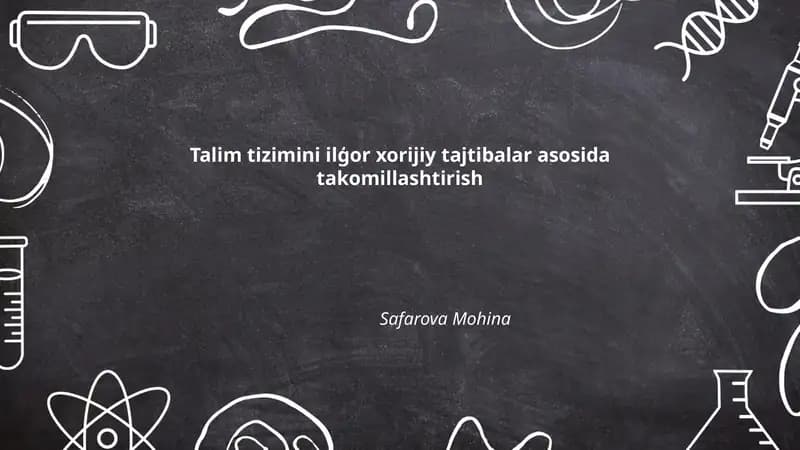 Talim tizimini ilģor xorijiy tajtibalar asosida takomillashtirish