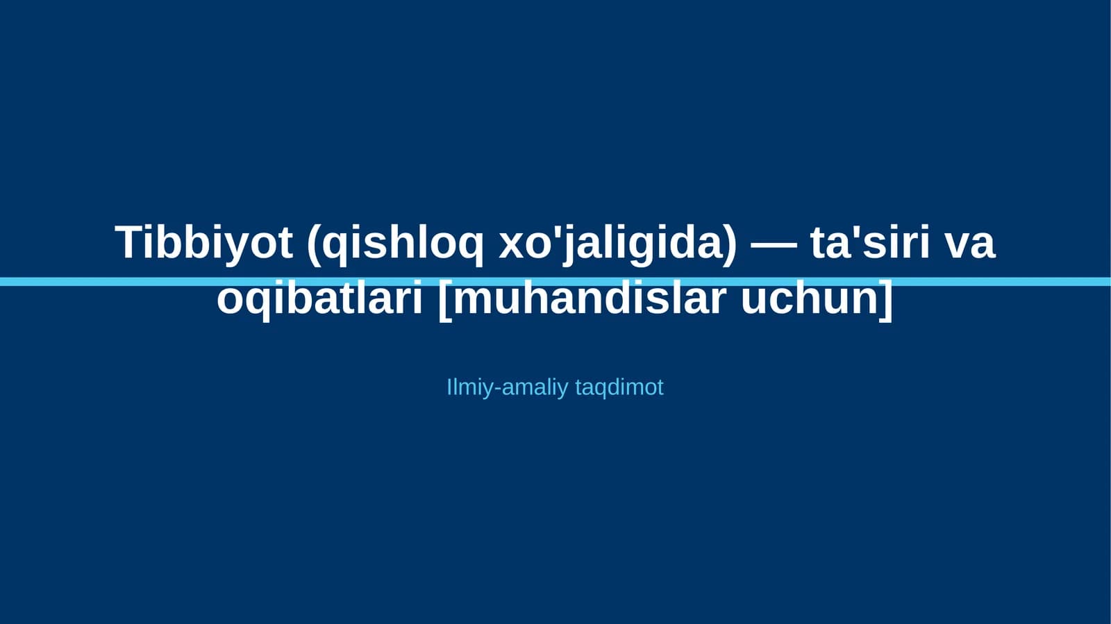 Tibbiyot (qishloq xo'jaligida) — ta'siri va oqibatlari [muhandislar uchun]