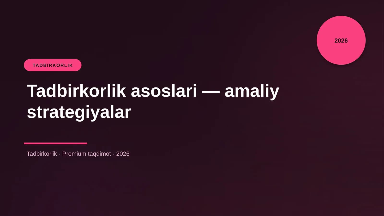 Tadbirkorlik asoslari — amaliy strategiyalar