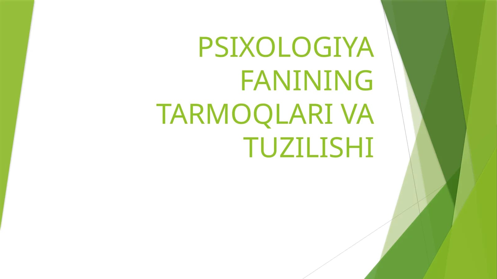 Psixologiya fanining tarmoqlari va tuzilishi