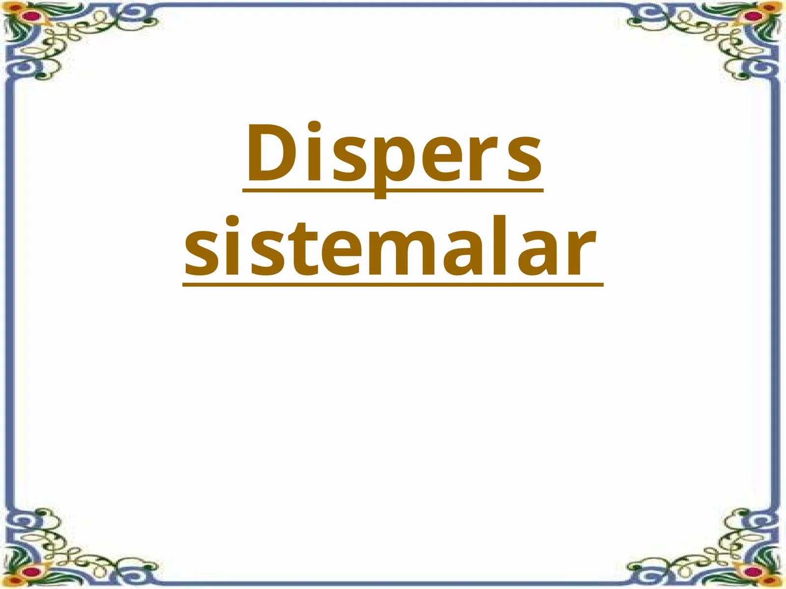 Dispers sistemalar