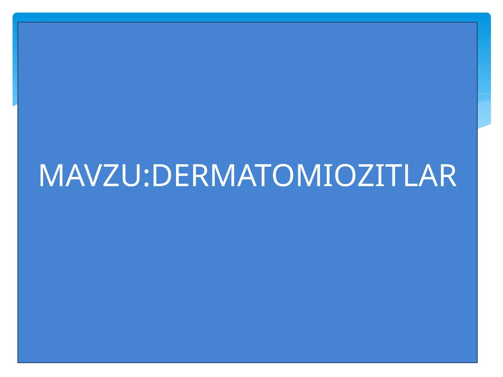 DERMATOMIOZITLAR