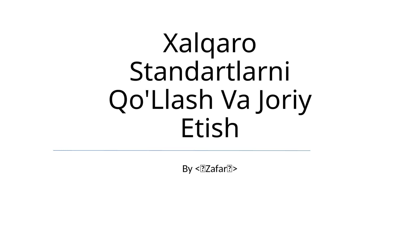 Xalqaro Standartlarni Qo'Llash Va Joriy Etish