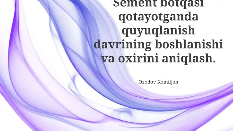Sement bōtqasi qotayotganda quyuqlanish davrining boshlanishi va oxirini aniqlash