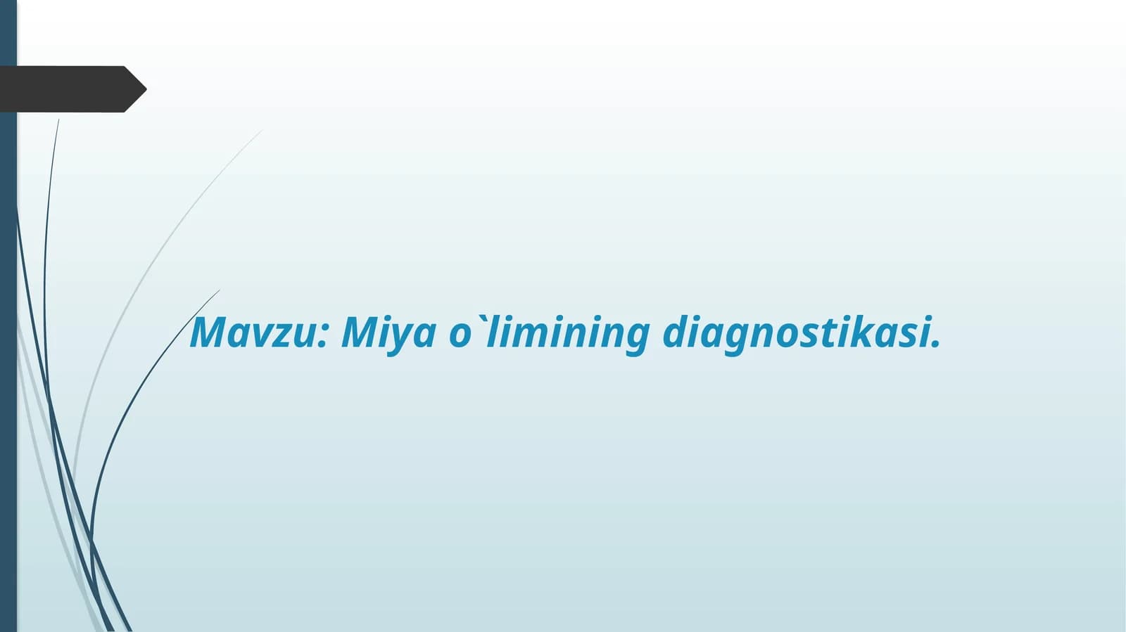 Miya o`limining diagnostikasi