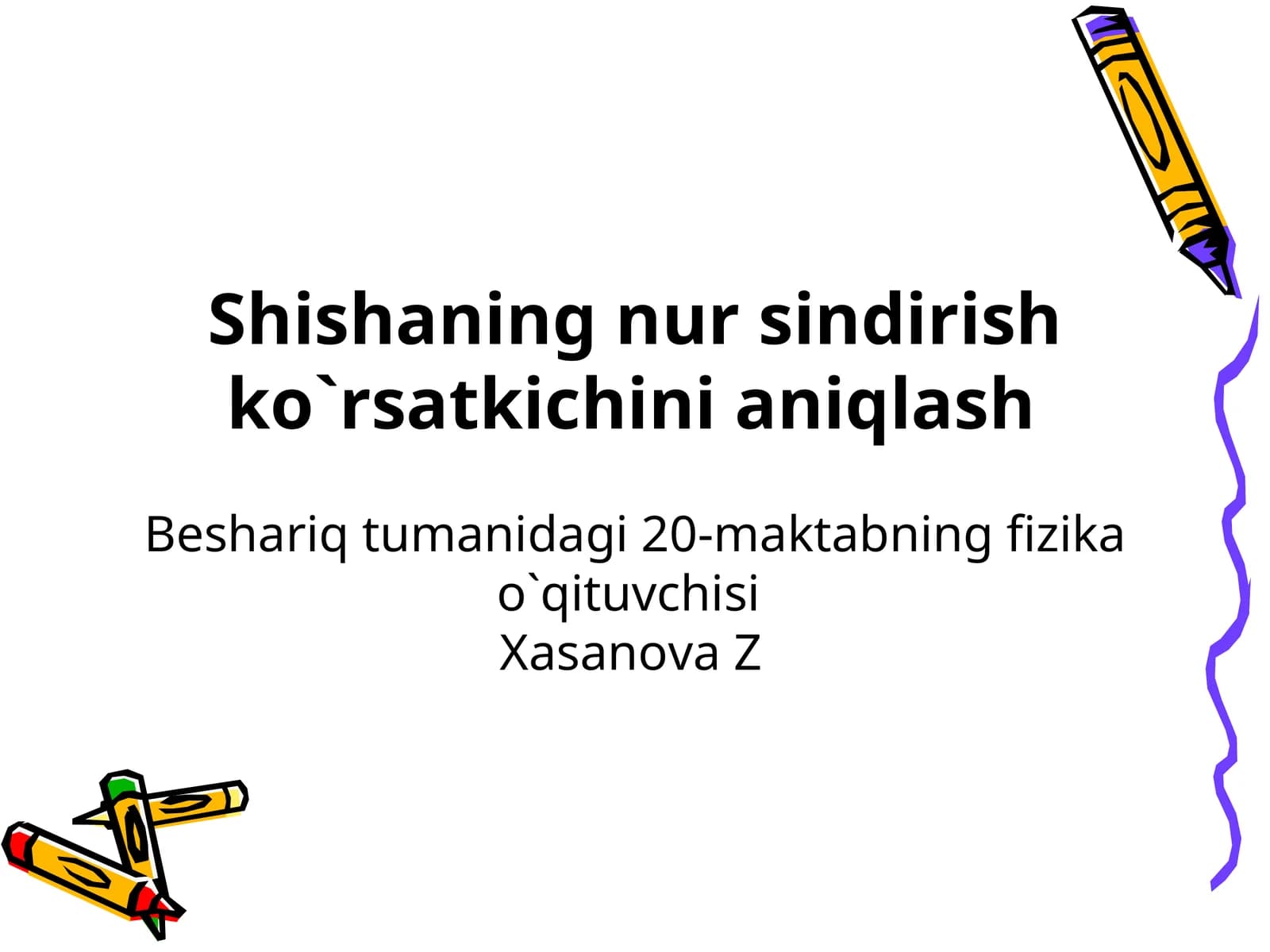 Shishaning nur sindirish ko`rsatkichini aniqlash