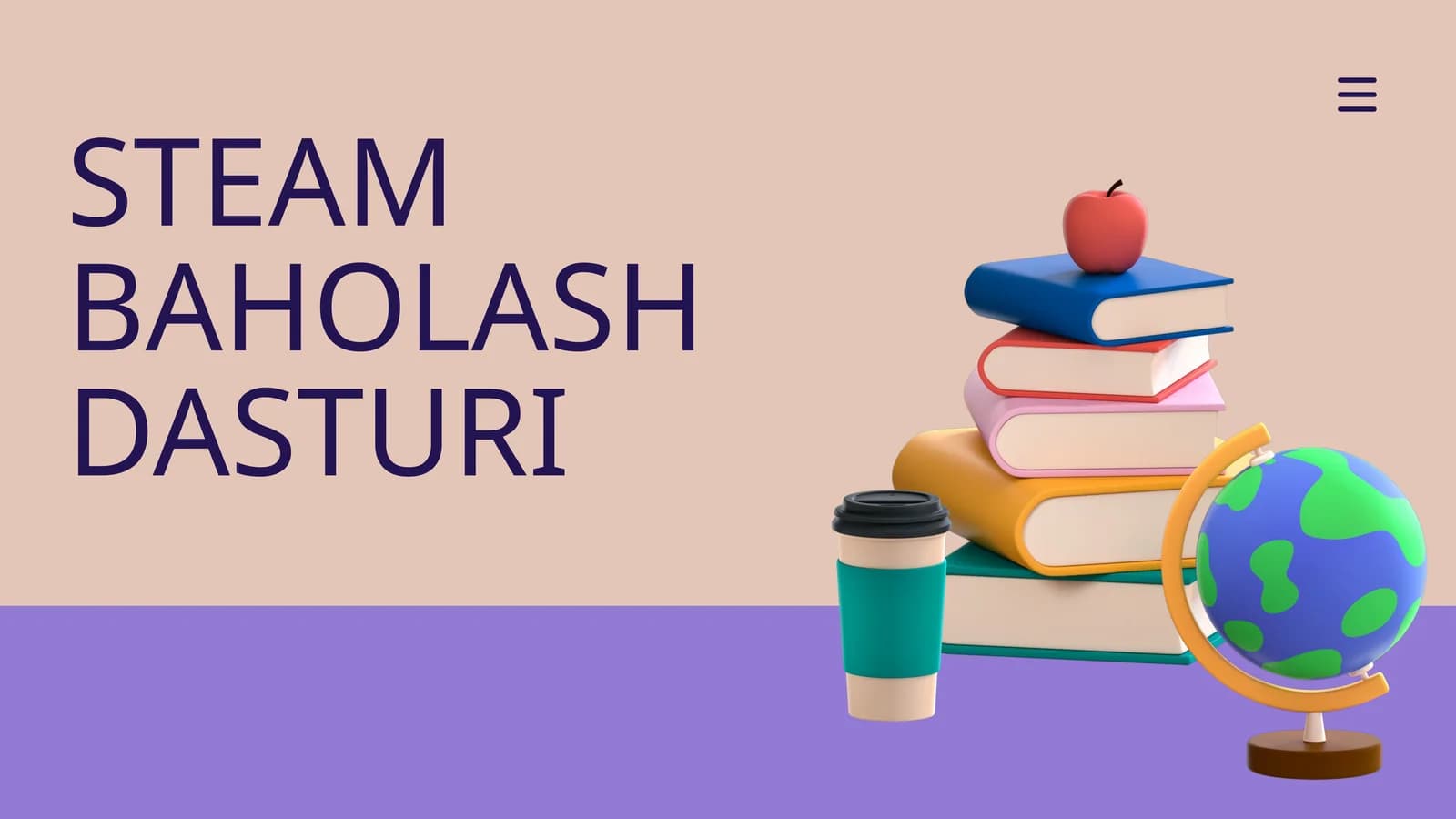 STEAM BAHOLASH DASTURI