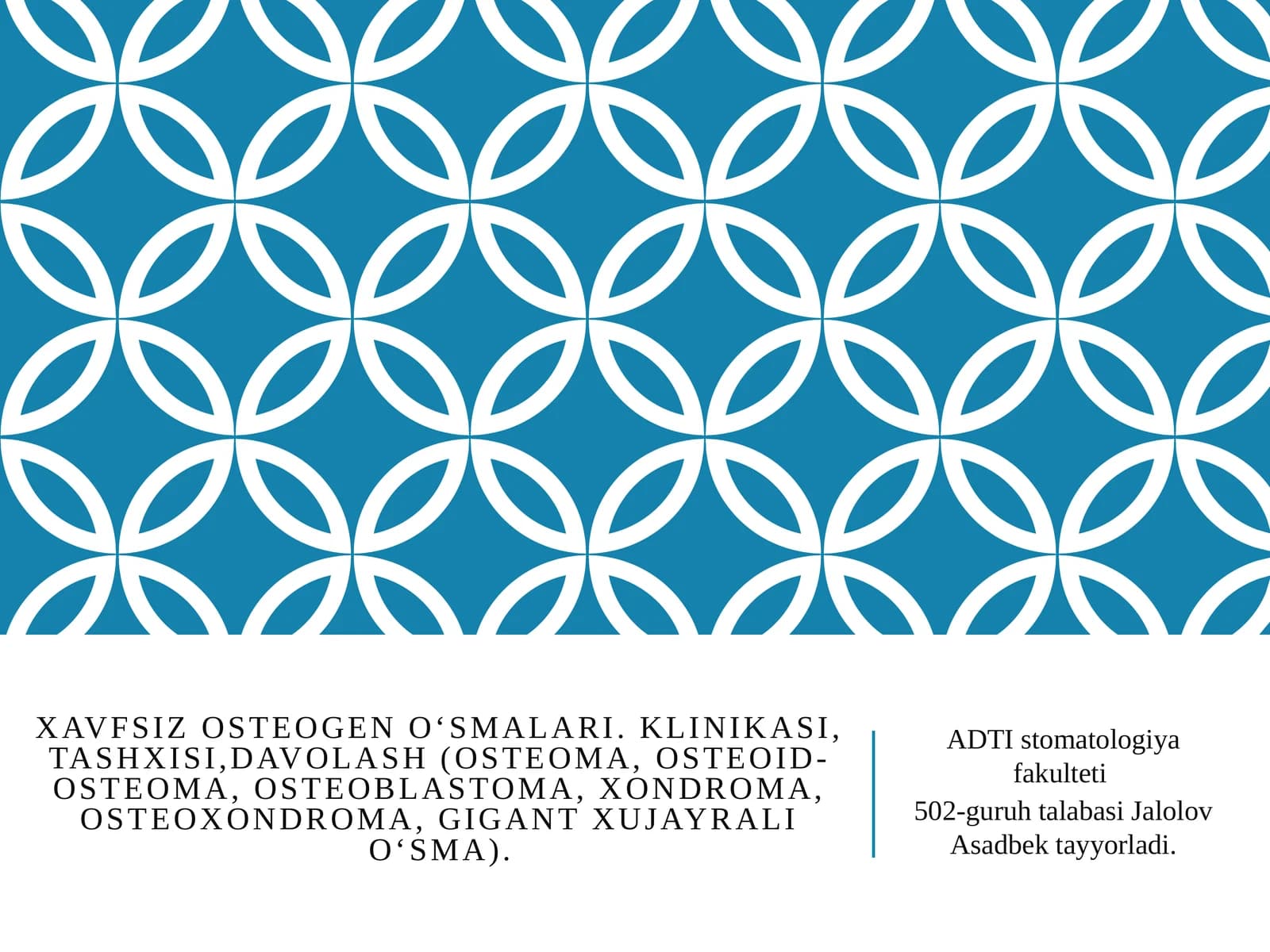 Xavfsiz osteogen o‘smalari. Klinikasi, tashxisi, davolash